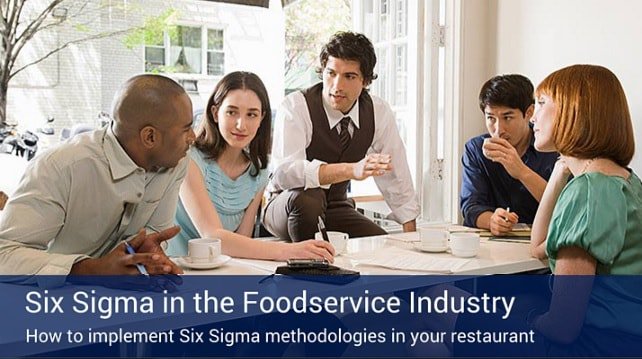 A six sigma poster that says "six sigma foodservice industry".