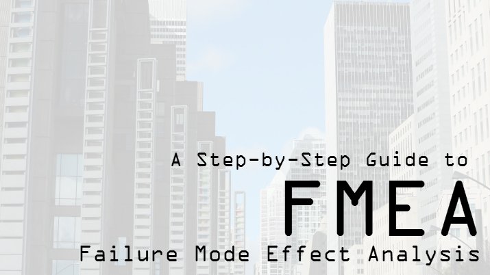A black and white illustration of a city with tall buildings that says "a step-by-step guide to FMEA failure mode effect analysis".